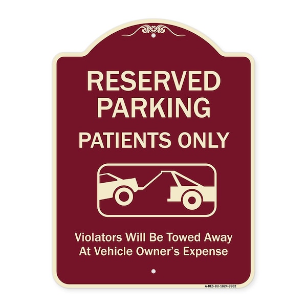 Designer Series-Reserved Parking Patients Violators Will Be Towed Away At, 24" x 18", BU-1824-9902